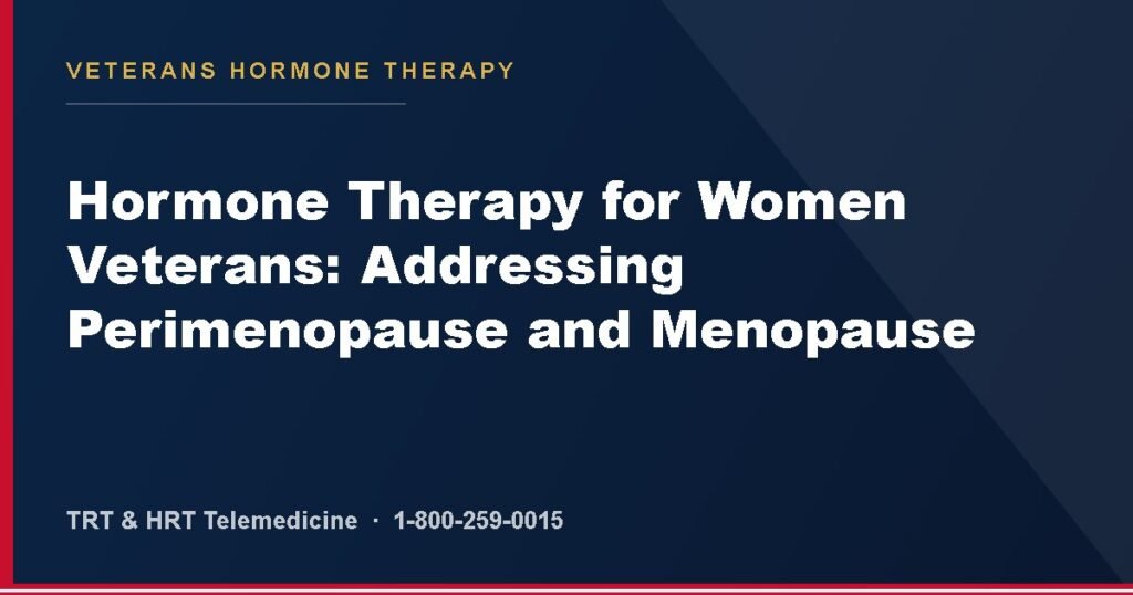 Hormone Therapy for Women Veterans: Addressing Perimenopause and Menopause — Veterans Hormone Therapy