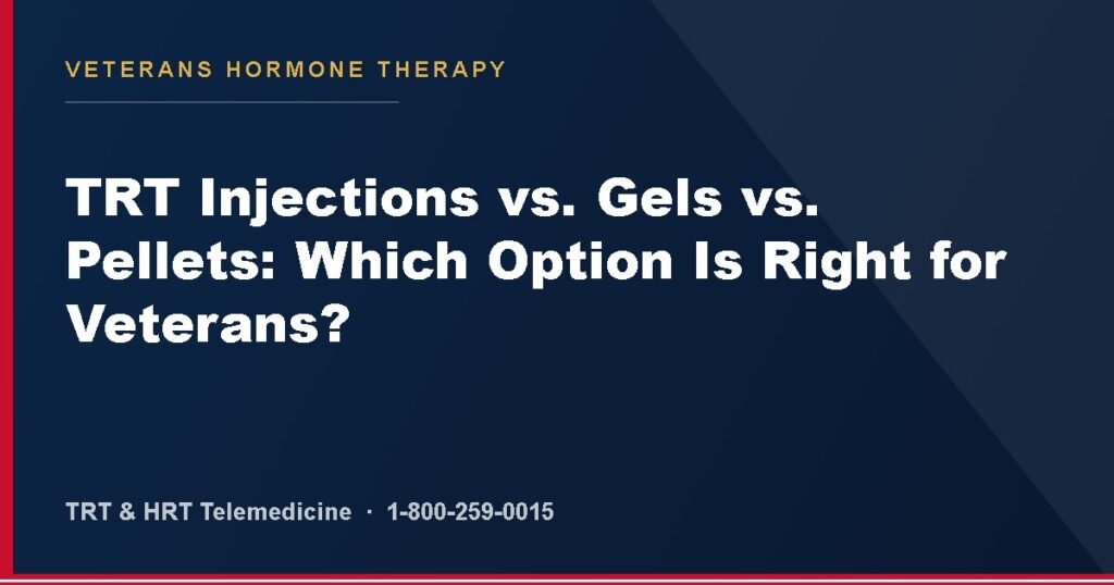 TRT Injections vs. Gels vs. Pellets: Which Option Is Right for Veterans? — Veterans Hormone Therapy