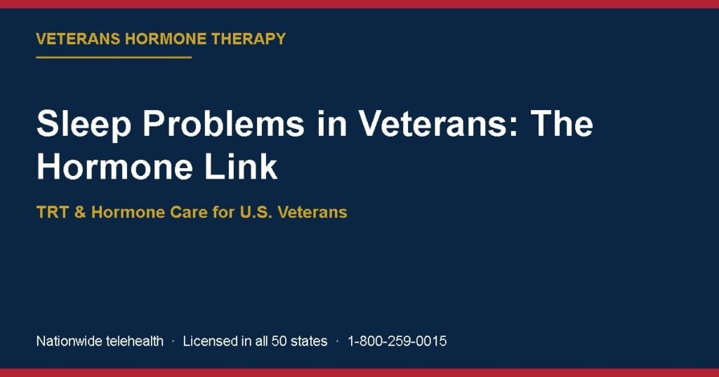 Sleep Problems in Veterans: The Hormone Link