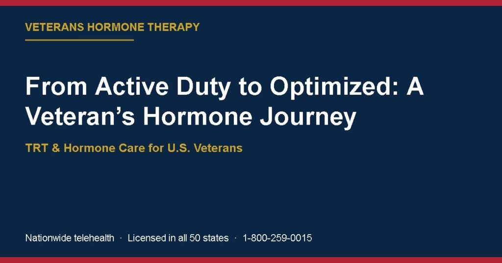 From Active Duty to Optimized: A Veteran’s Hormone Journey