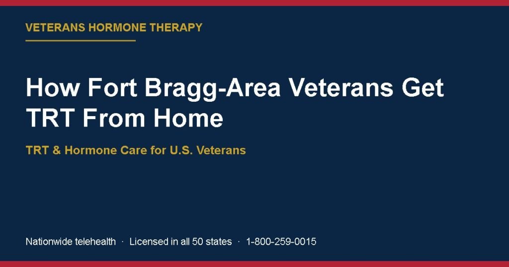 How Fort Bragg-Area Veterans Get TRT From Home