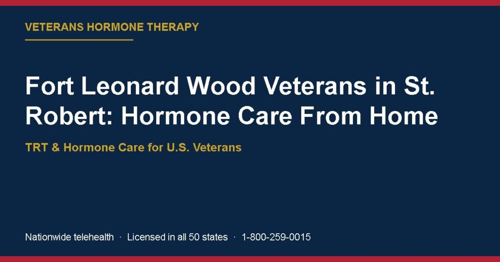Fort Leonard Wood Veterans in St. Robert: Hormone Care From Home