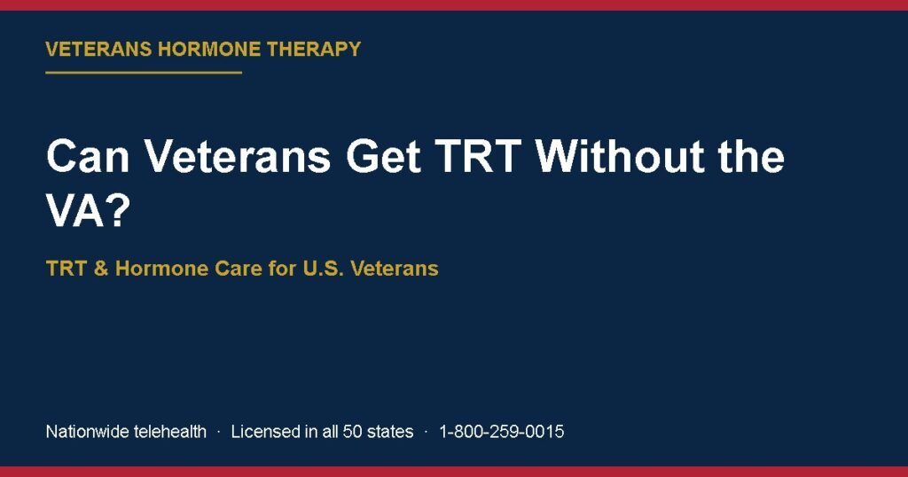 Can Veterans Get TRT Without the VA?
