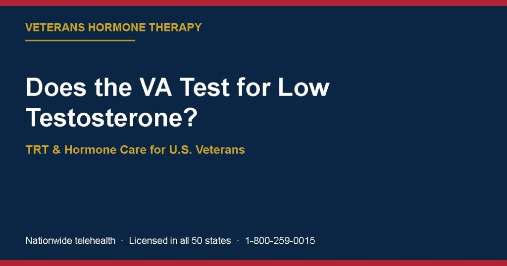 Does the VA Test for Low Testosterone?